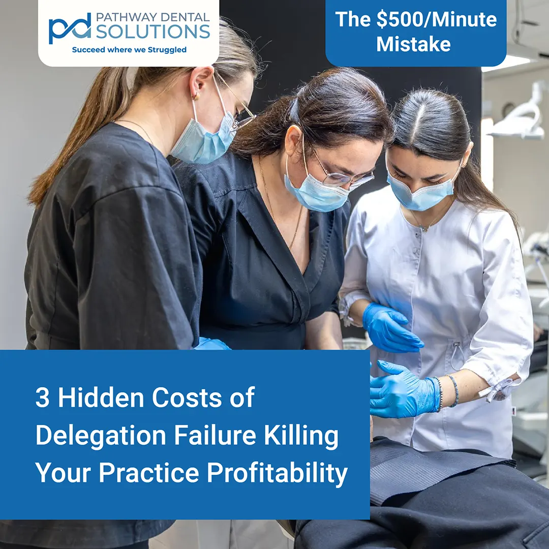 3 Hidden Costs of Delegation Failure Killing Your Practice Profitability